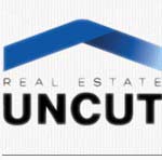 Real Estate Uncut