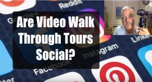 Are video Walk Through Tours Social