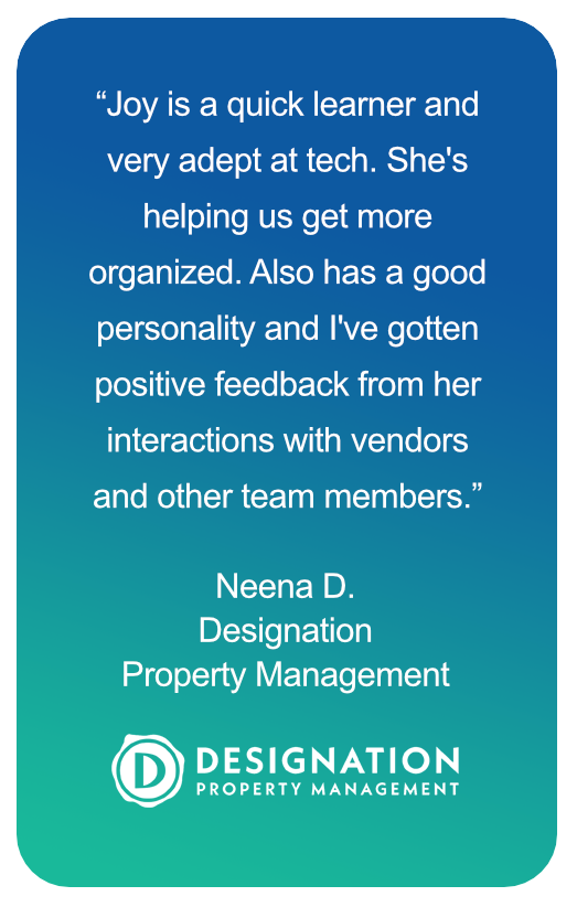 Neena testmonial - Joy is a quick learner and very adept at tech. She's helping us get more organized.