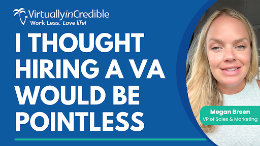Hiring a VA When You’re Too Busy to Get Organized